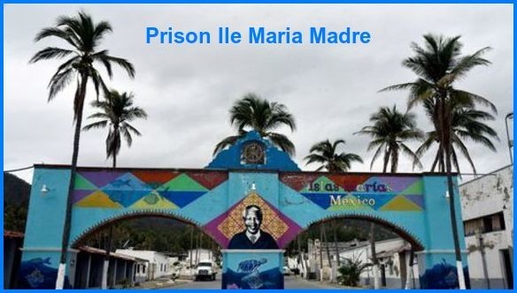 Pénitencier Prison - Ile Maria Madre (Mexique)